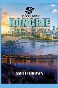 Découvrir Hongrie