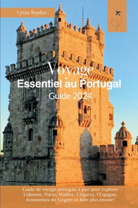 Voyage essentiel au Portugal Guide 2024