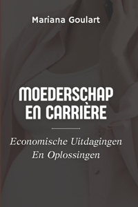 Moederschap En Carrière