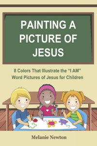 Painting a Picture of Jesus