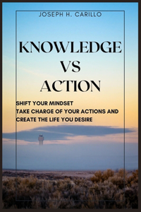 Knowledge vs Action