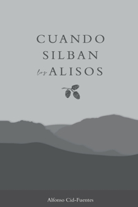 Cuando silban los alisos