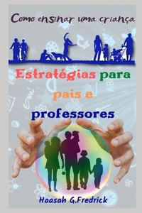 Estratégias Para Pais E Professores