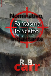 Nominativo, Fantasma lo Scatto Inquietante