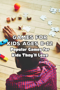 Games for Kids Ages 8-12