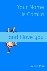 Your Name is Camila and I Love You