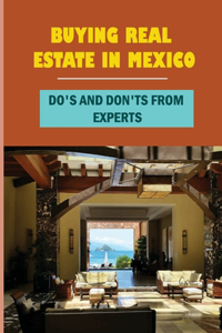 Buying Real Estate In Mexico