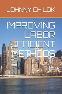 Improving Labor Efficient Methods