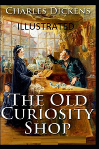 The Old Curiosity Shop Illustrated