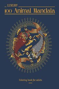 100 LUXURY Animal Mandala Coloring book for adults