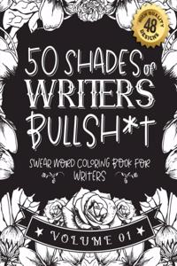 50 Shades of writers Bullsh*t