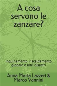 A cosa servono le zanzare?