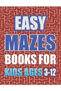 Easy Mazes for Kids Ages 3 to 12