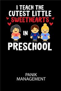 I Teach The Cutest Little Sweethearts in Preschool - Panik Management