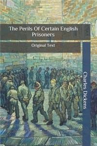 The Perils Of Certain English Prisoners