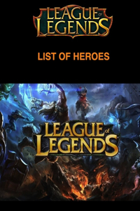 League of Legends - LIST OF HEROES - Ultimate Collector's Edition