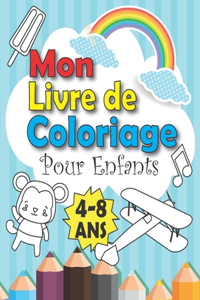Mon Livre De Coloriage - Pour Enfants 4-8 ans