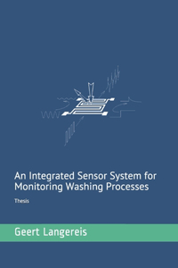 integrated sensor system for monitoring washing processes