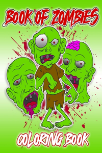 Book Of Zombies Coloring Book