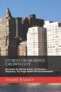 Stories From Kings Crown City