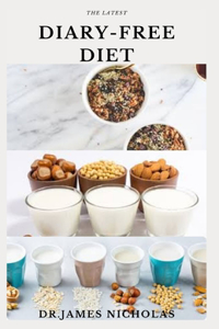 The Latest Diary-Free Diet