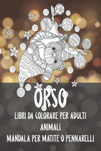 Libri da colorare per adulti - Mandala per matite o pennarelli - Animali - Orso