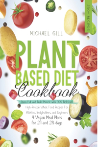 Plant Based Diet Cookbook