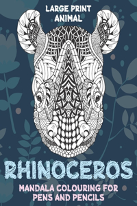 Mandala Colouring for Pens and Pencils - Animal - Large Print - Rhinoceros