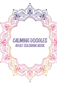 Calming Doodles Adult Coloring Book