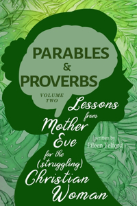 Parables and Proverbs, Volume 2