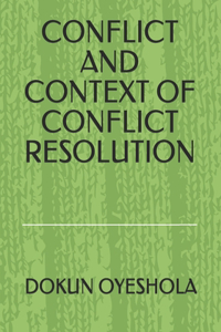 Conflict and Context of Conflict Resolution