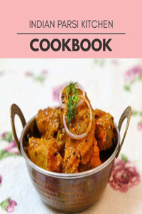 Indian Parsi Kitchen Cookbook