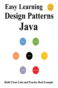 Easy Learning Design Patterns Java (3 Edition)