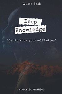 Deep Knowledge