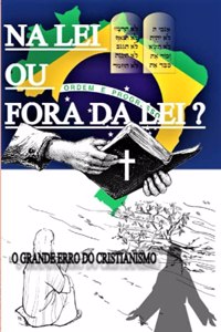 Na Lei Ou Fora Da Lei ?