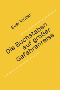 Buchstaben auf großer Gefahrenreise