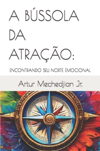 A Bússola Da Atração