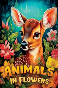 Cute Animals in Flowers