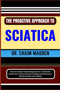 The Proactive Approach to Sciatica