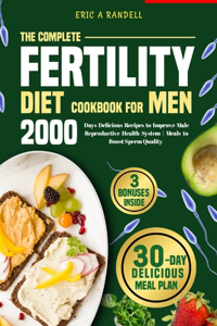 Complete Fertility Diet Cookbook for Men