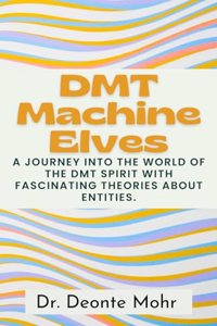 DMT Machine Elves