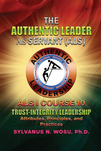 Authentic Leader As Servant I Course 10