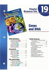 Indiana Holt Science & Technology Chapter 19 Resource File: Genes and DNA