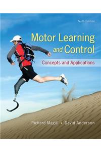 Motor Learning and Control: Concepts and Applications