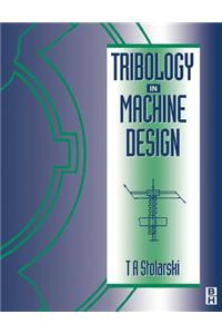 Tribology in Machine Design