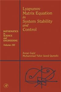 Lyapunov Matrix Equation in System Stability and Control