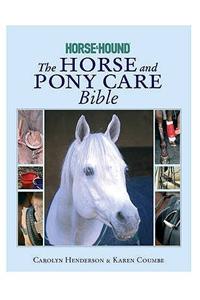 Horse and Pony Care Bible