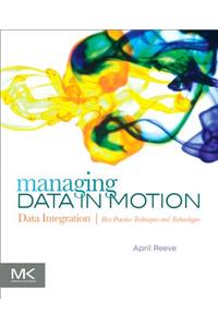 Managing Data in Motion