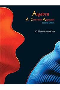Algebra a Combined Approach (Hardcover)