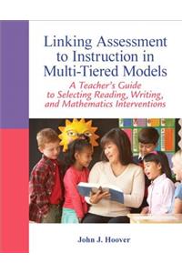 Linking Assessment to Instruction in Multi-Tiered Models